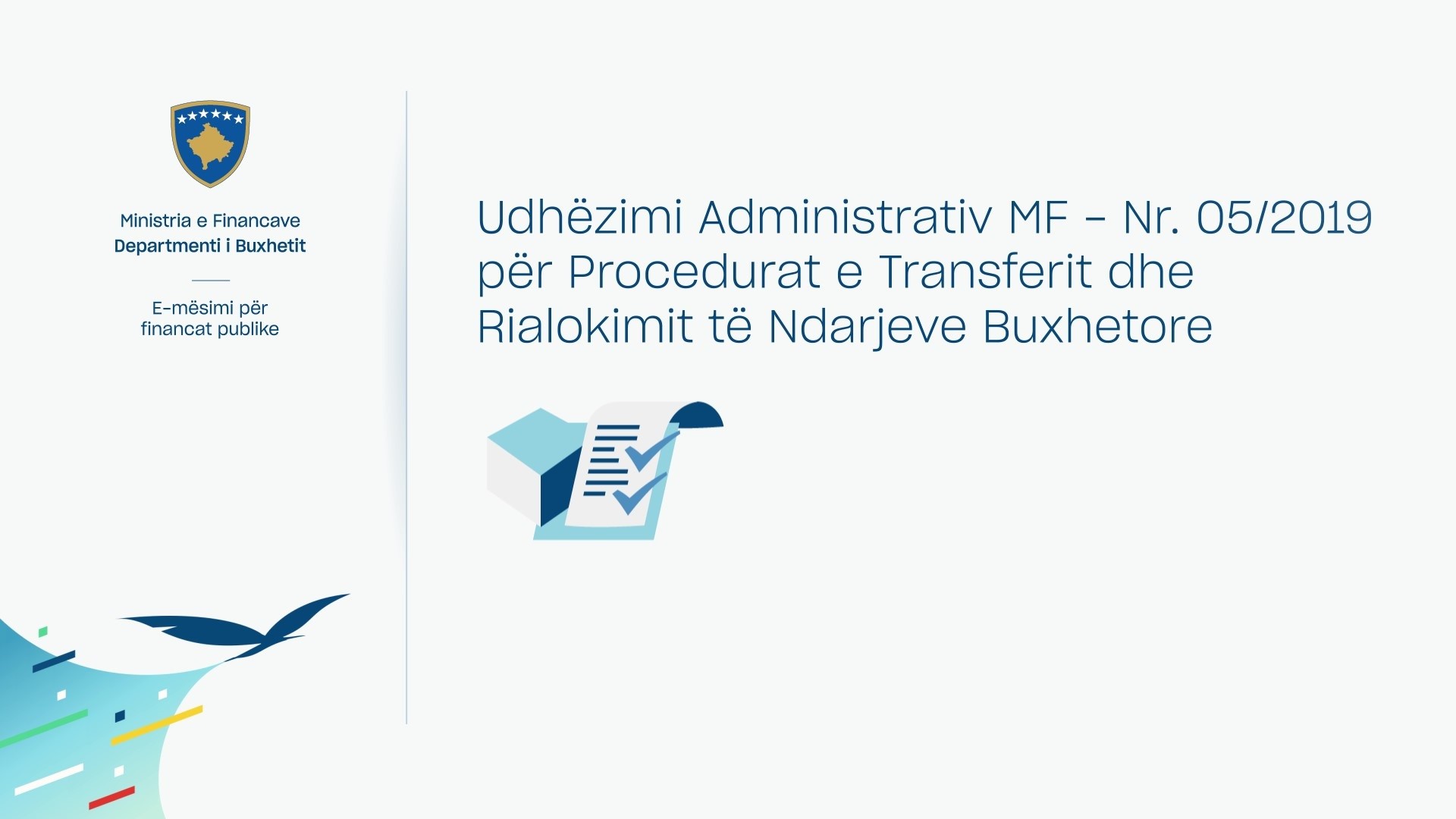 Zyrtarët e organizatave buxhetore trajnohen për rialokimit të ndarjeve buxhetore