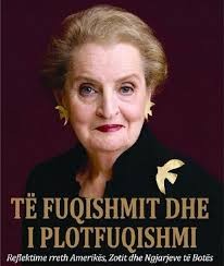 Promovohet libiri “Të fuqishmit dhe i Plotfuqishmi” i Madeleine Albright
